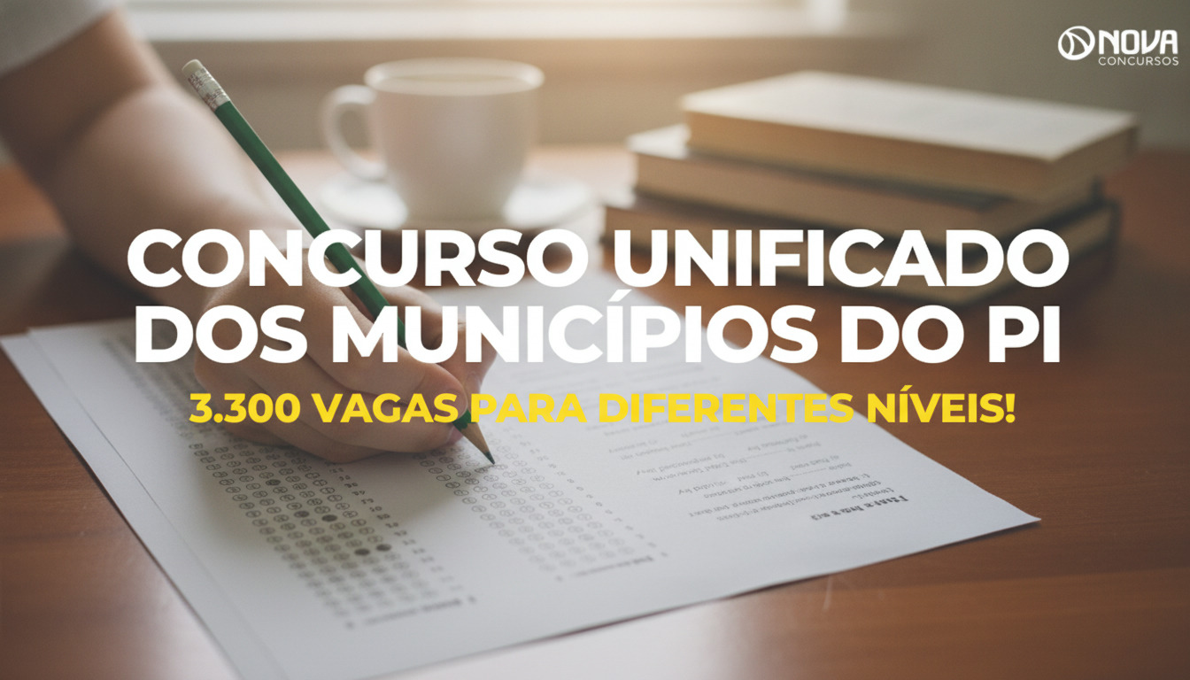Concurso unificado no Piauí: mais de 3.300 vagas abrem portas em 32 cidades